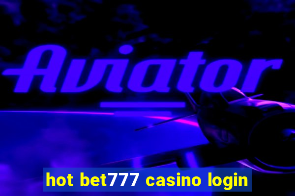 hot bet777 casino login